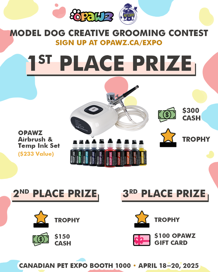 MODEL DOG - OPAWZ Creative Grooming Contest Sign-up -  (Spring Pet Expo 2025)